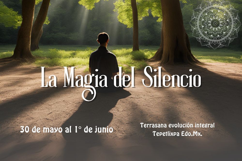 Retiro "La Magia del Silencio"